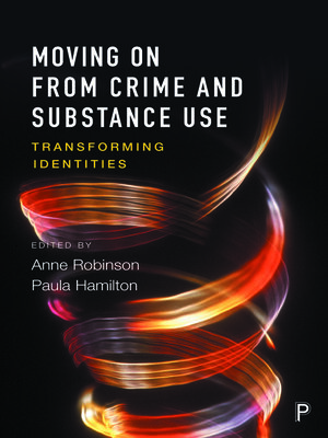 cover image of Moving on From Crime and Substance Use